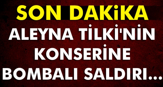 Aleyna Tilki'nin Konserine Atılan Bomba Görüntüleri