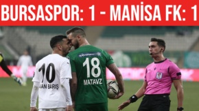 Bursaspor Manisa FK Maçı