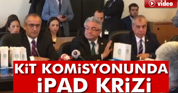 KİT Komisyonunda iPad krizi