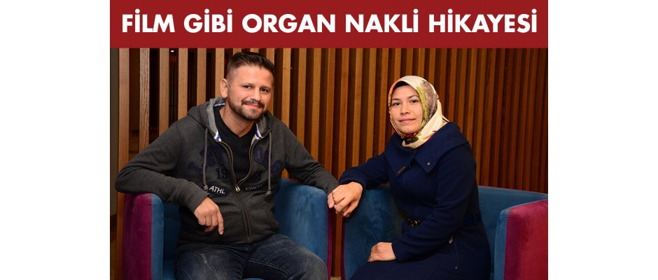 Film gibi organ nakli hikayesi