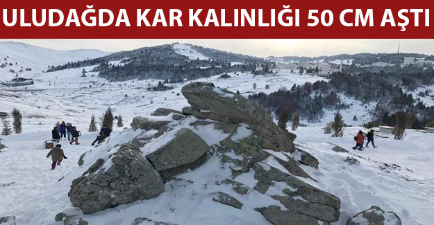 Uludağ'da kar kalınlığı 50 santimetreye ulaştı