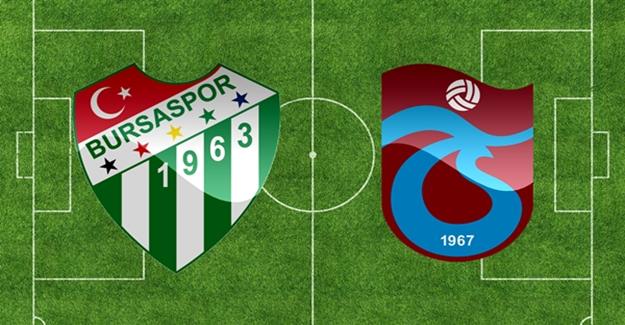 Bursaspor Trabzonspor Maçı