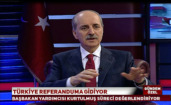 Numan Kurtulmuş: "Suriye’nin kuzeyinde bir PYD devleti oluşmasına karşıyız"