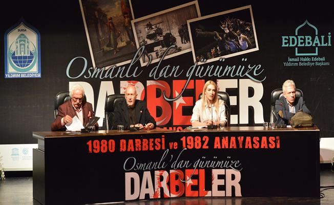 'Osmanlı'dan günümüze darbeler' Bursa’da tartışıldı