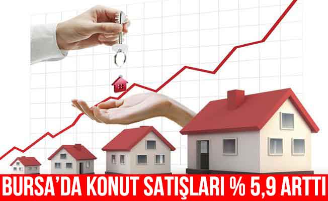 Bursa'da konut satışları arttı