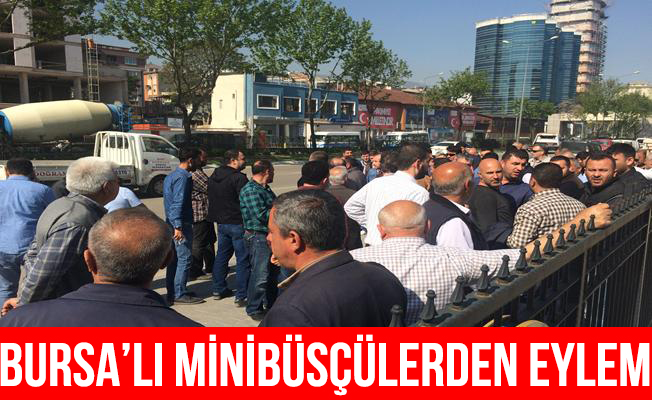 Bursa'da minibüsçüler eylem yaptı