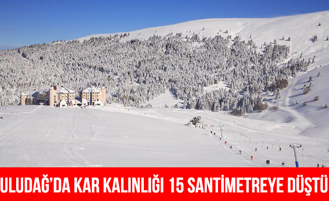 Uludağ'da kar kalınlığı 15 santimetreye düştü