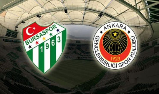 Bursaspor-Gençlerbirliği maçının biletleri yarın satışa çıkacak