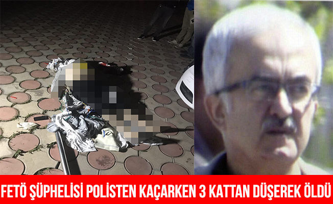 FETÖ şüphelisi polisten kaçarken yüksekten düştü