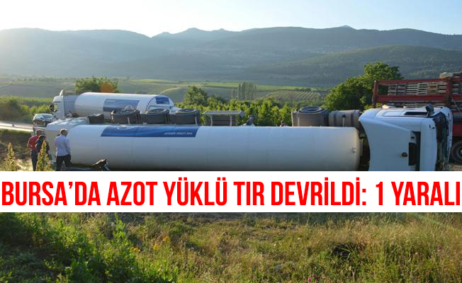 Bursa'da Azot Yüklü Tanker Devrildi