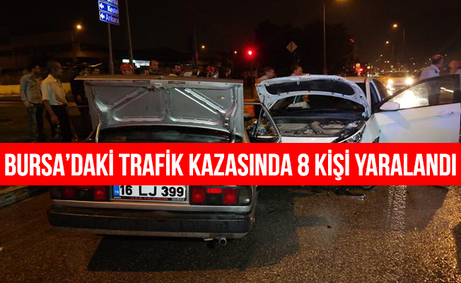 Bursa'da Trafik Kazası: 8 Yaralı