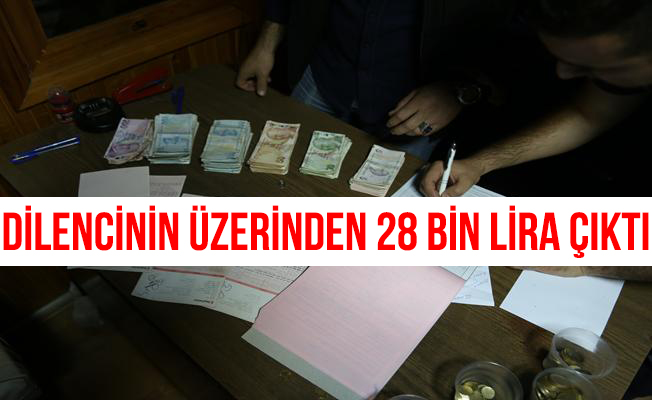 Dilencinin üzerinden 28 Bin, Bankadan 450 Bin Lirası Çıktı