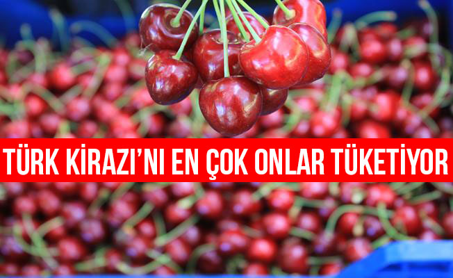 "Türk kirazı"nı en çok Alman ve Ruslar tüketiyor