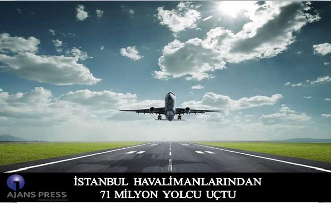 İstanbul Havalimanları 71 Milyon Yolcuyu Ağırladı