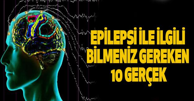 Epilepsi Hastalığı Hakkında Bilinmesi Gerekenler