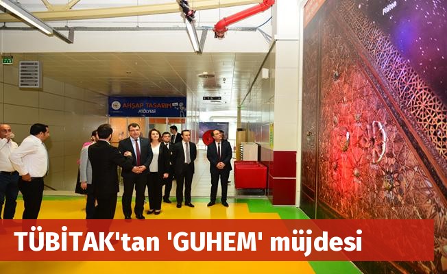 TÜBİTAK'tan 'GUHEM' müjdesi