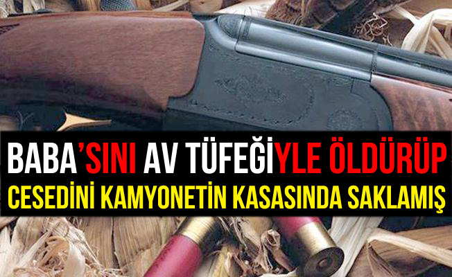 Aksaray'da Babasını Öldürüp Cesedini Kamyonetin Kasasında Saklamış