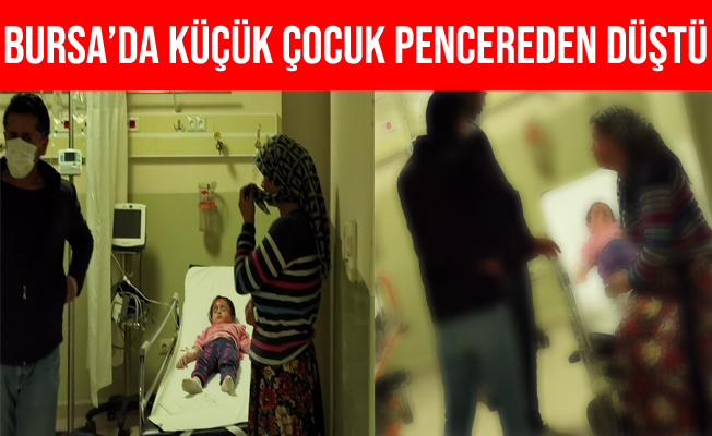 Bursa'da 7 Yaşındaki Çocuk 3. Katın Penceresinden Düştü