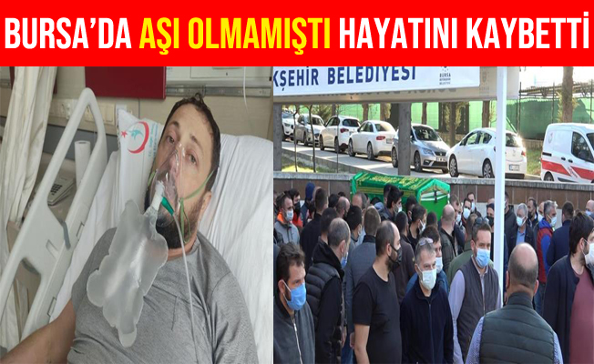 Bursa'da Aşı Karşıtı Olan Vatandaş Hayatını Kaybetti