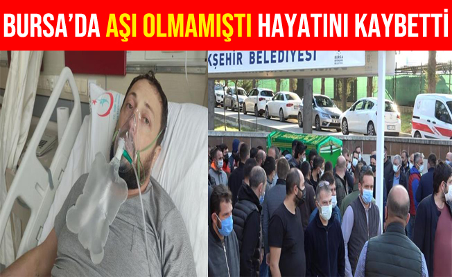 Bursa'da Aşı Karşıtı Olan Vatandaş Hayatını Kaybetti