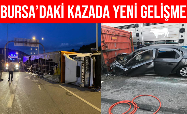 Bursa'da Can Kaybıyla Sonuçlanan o Kazada Yeni Gelişme