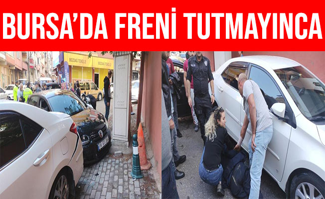 Bursa'da Freni Tutmayan Otomobil Araçların Arasında Daldı