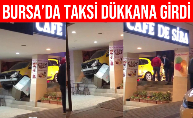 Bursa'da Kontrolden Çıkan Ticari Taksi Dükkana Girdi