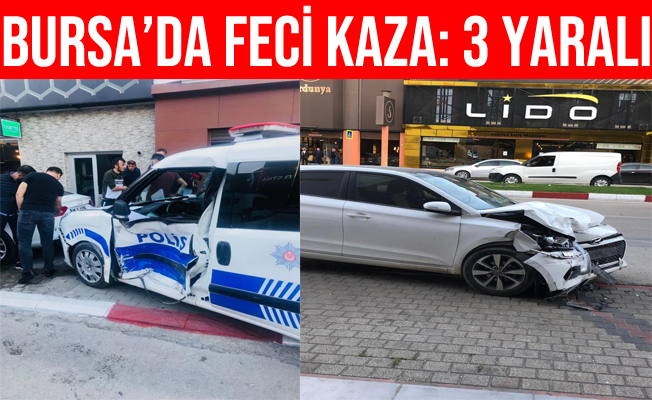 Bursa'da Otomobil İle Polis Otosu Çarpıştı: 2’si Polis 3 Yaralı