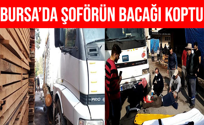 Bursa'da Tomrukla Kamyon Arasında Sıkışan Şoförün Bacağı Koptu