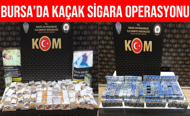 Bursa İnegöl'de Kaçak Sigara Operasyonu: 4 Gözaltı