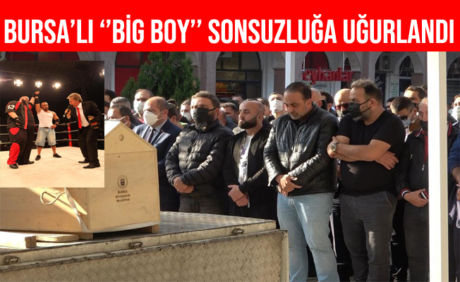 Bursa'lı "Big Boy" Memduh Kızılkula Son Yolculuğuna Uğurlandı