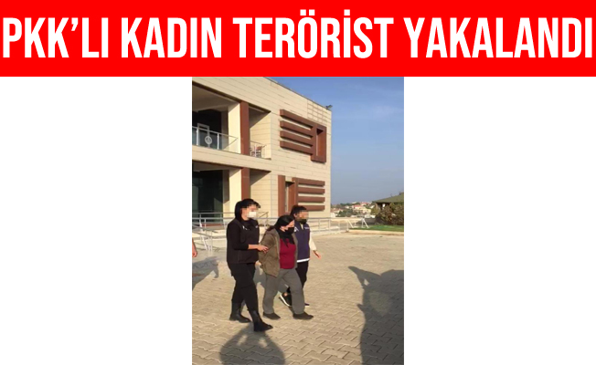 İzmir'in Urla İlçesinde PKK’lı Kadın Terörist Yakalandı