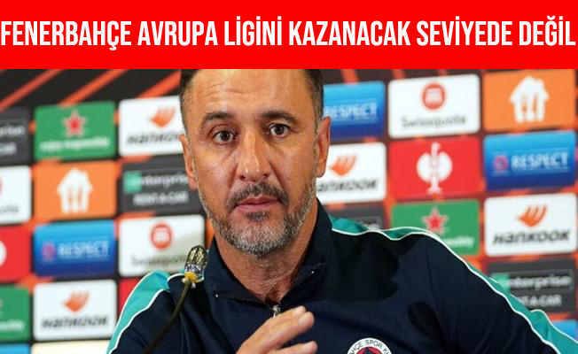 Vitor Pereira: “Fenerbahçe, Avrupa Ligi’ni Kazanacak Seviyede Değil“ Dedi