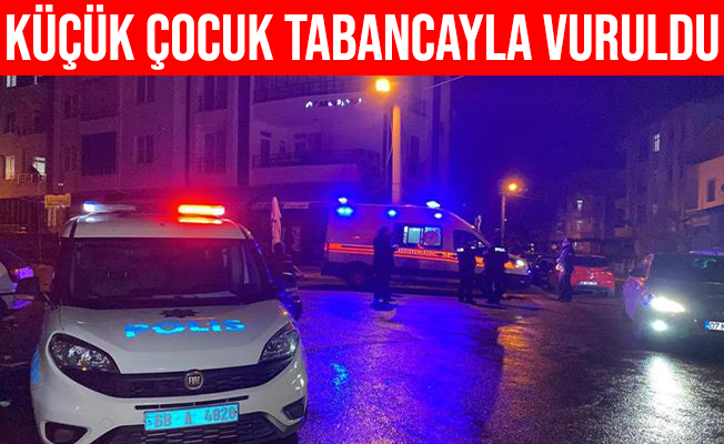 Aksaray’da 4 yaşındaki çocuk tabancayla vuruldu