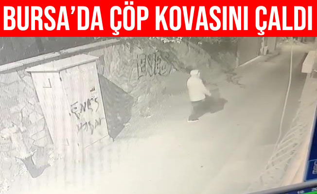 Bursa'da direğe zincirle bağlı olan çöp kovasını çaldı