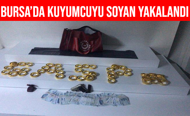 Bursa'da kuyumcuyu soyan hırsız İstanbul'da yakalandı