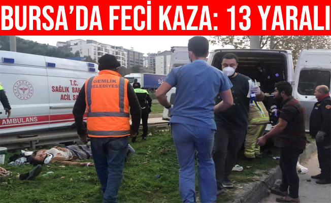 Bursa Gemlik'te Servis Minibüsü Kaza Yaptı: 13 Yaralı