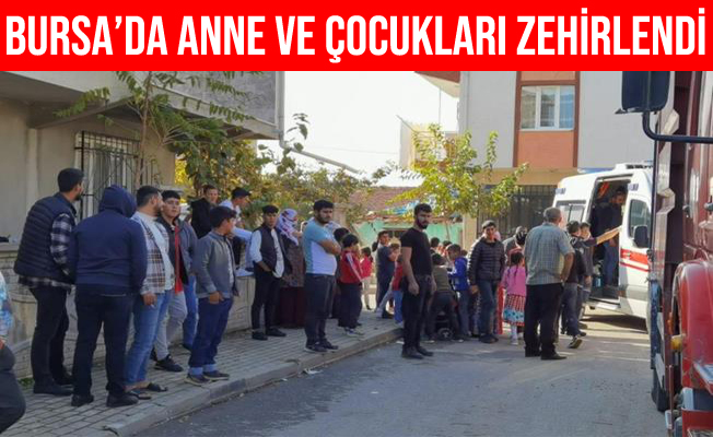 Bursa İnegöl'de Anne ve 2 Çocuğu Dumandan Zehirlendi