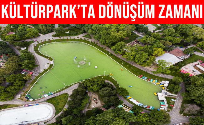 Bursa Kültür Park’ta dönüşüm zamanı