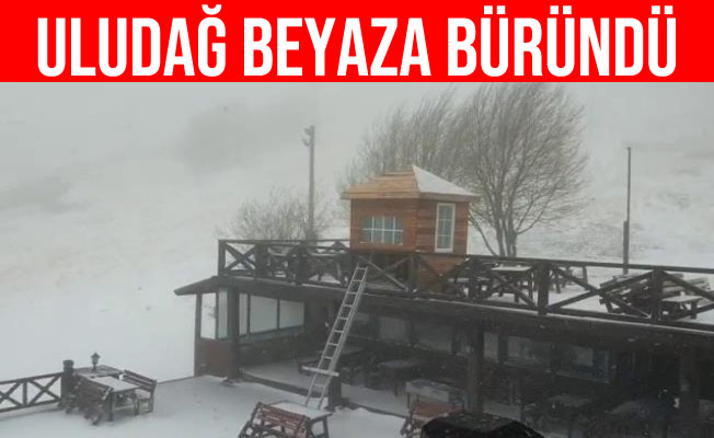 Uludağ beyaza büründü