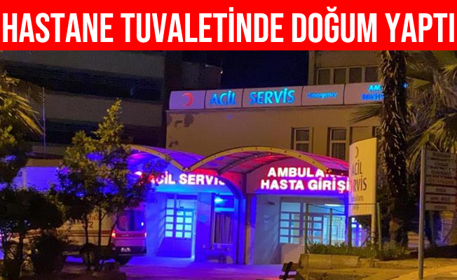 Zonguldak'ta Genç Kadın Hastane Tuvaletinde Doğum Yaptı