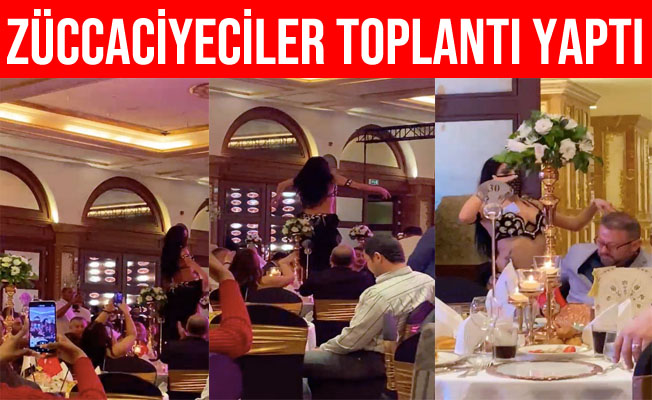 Züccaciyeciler Derneği dansözlü toplantı yaptı