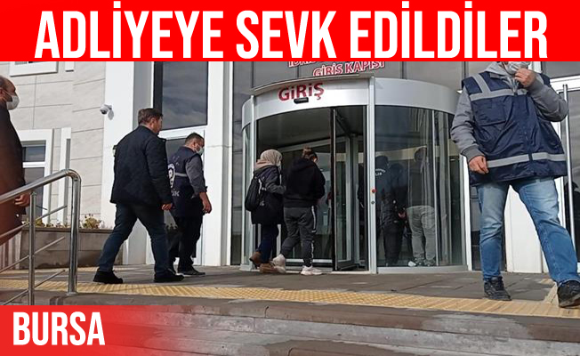 Bursa'da yakalanan 5 hırsız adliyeye sevk edildi