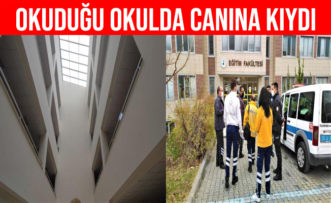 Doktordan çıktı, okuduğu okulda intihar etti