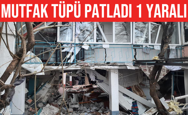 Mutfak tüpü bomba gibi patladı