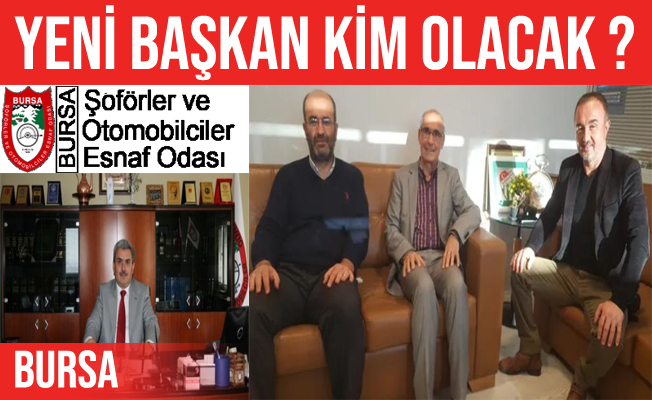 Bursa Şoförler ve Otomobilciler Esnaf Odası Seçimi