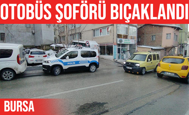 Çocukları kovalayan otobüs şoförü bıçaklandı