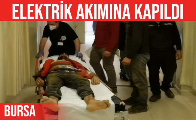 Demir bağlarken elektrik akımına kapıldı