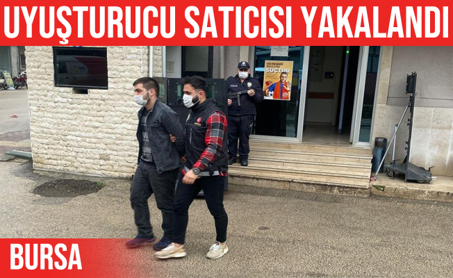 Mustafakemalpaşa'daki uyuşturucu satıcısı yakalandı