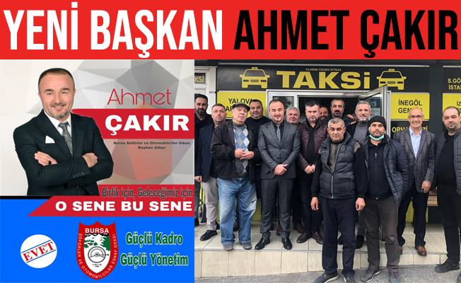 Bursa Şoförler Odası Başkanı Ahmet Çakır Oldu